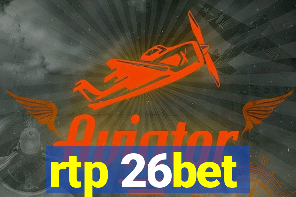 rtp 26bet